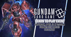Gundam TCG: Learn to Play Event | Saturday, April 12 at 3PM